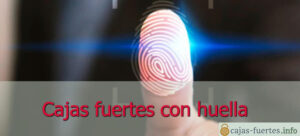 cajas fuertes con huella. economiafacil.net